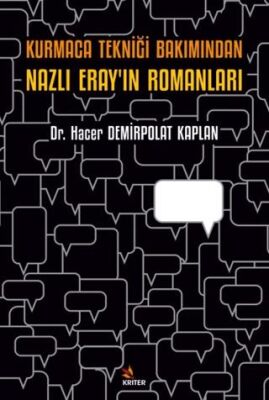 Kurmaca Tekniği Bakımından Nazlı Eray’ın Romanları - Araştıma ve İnceleme Kitapları | Avrupa Kitabevi