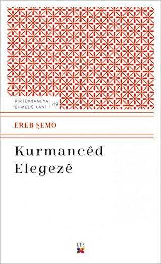 Kurmanced Elegeze - Kürt Edebiyatı | Avrupa Kitabevi