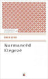 Kurmanced Elegeze - Kürt Edebiyatı | Avrupa Kitabevi