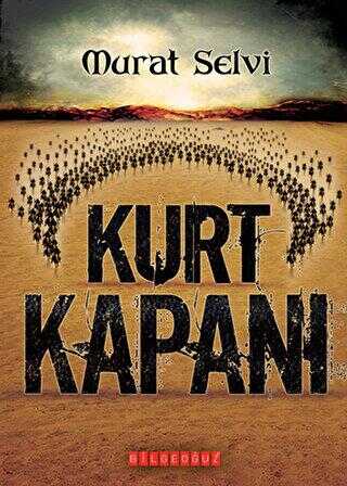 Kurt Kapanı - Türk Edebiyatı Romanları | Avrupa Kitabevi