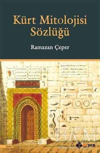 Kürt Mitolojisi Sözlüğü - Sözlükler | Avrupa Kitabevi