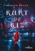 Kurt Ve Kız - Roman | Avrupa Kitabevi
