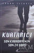 Kurtarıcı - Türk Edebiyatı Romanları | Avrupa Kitabevi