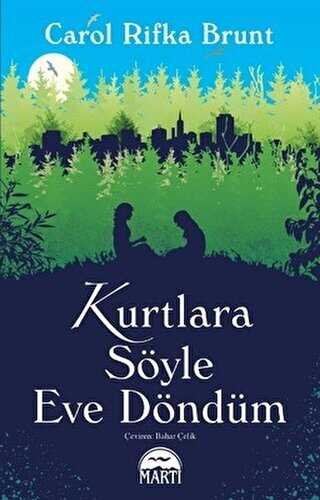 KURTLARA SÖYLE EVE DÖNDÜM - İngiliz Edebiyatı | Avrupa Kitabevi