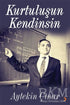 Kurtuluşun Kendinsin - Şiir Kitapları | Avrupa Kitabevi