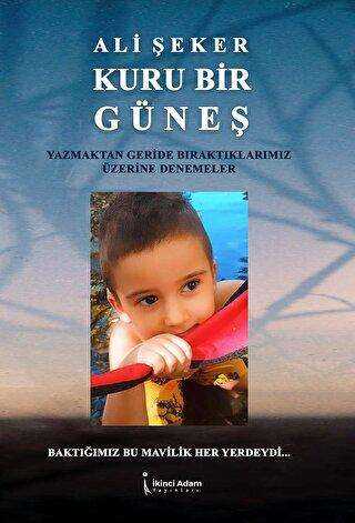 Kuru Bir Güneş - Denemeler | Avrupa Kitabevi