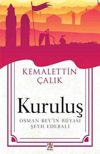 Kuruluş Osman Bey’in Rüyası - Şeyh Edebali - Tarihi Romanlar | Avrupa Kitabevi