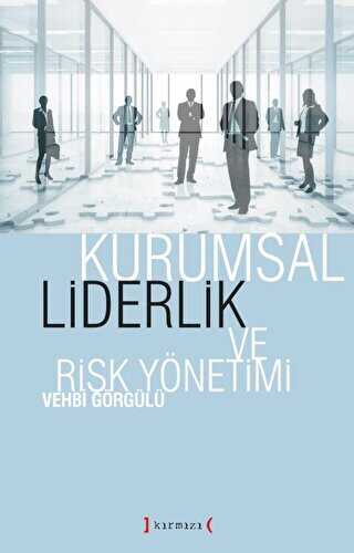 Kurumsal Liderlik ve Risk Yönetimi - İletişim Medya Kitapları | Avrupa Kitabevi