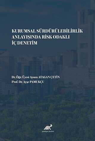 Kurumsal Sürdürülebilirlik Anlayışında Risk Odaklı İç Denetim - Sosyoloji Araştırma ve İnceleme Kitapları | Avrupa Kitabevi