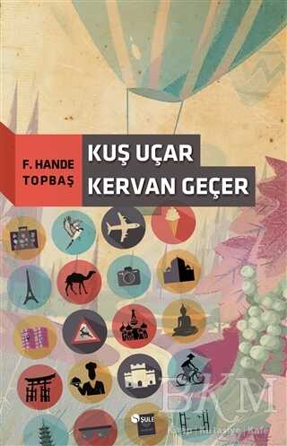 Kuş Uçar Kervan Geçer - Türk Edebiyatı Romanları | Avrupa Kitabevi