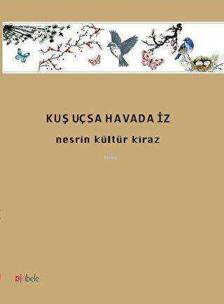 Kuş Uçsa Havada İz - Şiir Kitapları | Avrupa Kitabevi