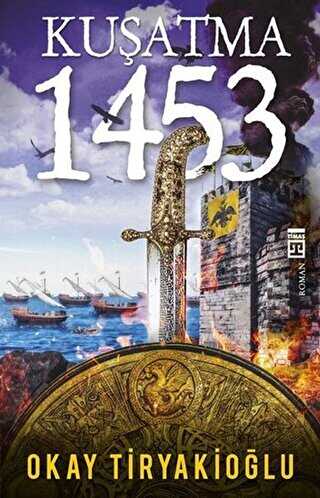 Kuşatma - 1453 - Tarihi Romanlar | Avrupa Kitabevi