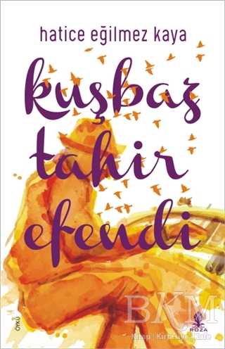 Kuşbaz Tahir Efendi - Öykü Kitapları | Avrupa Kitabevi