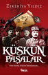 Küskün Paşalar - Tarihi Romanlar | Avrupa Kitabevi
