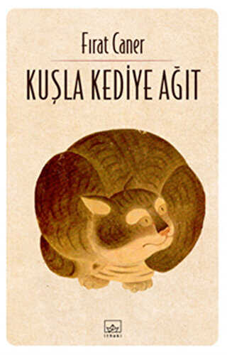Kuşla Kediye Ağıt - Türk Edebiyatı Romanları | Avrupa Kitabevi