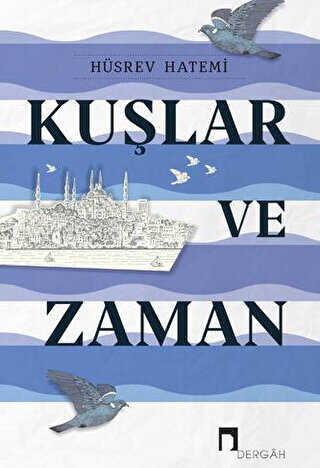 Kuşlar ve Zaman - Denemeler | Avrupa Kitabevi