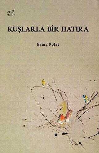 Kuşlarla Bir Hatıra - Roman | Avrupa Kitabevi