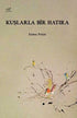 Kuşlarla Bir Hatıra - Roman | Avrupa Kitabevi