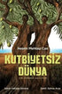 Kutbiyetsiz Dünya - Roman | Avrupa Kitabevi