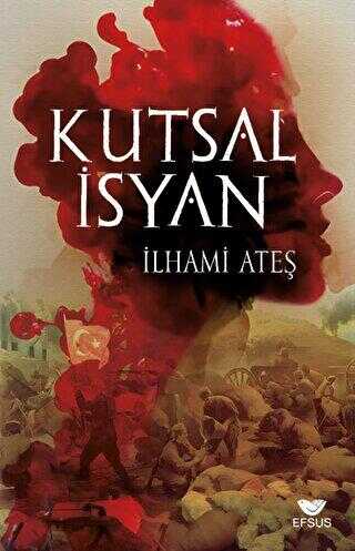 Kutsal İsyan - Roman | Avrupa Kitabevi