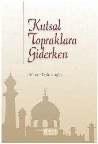 Kutsal Topraklara Giderken - Roman | Avrupa Kitabevi