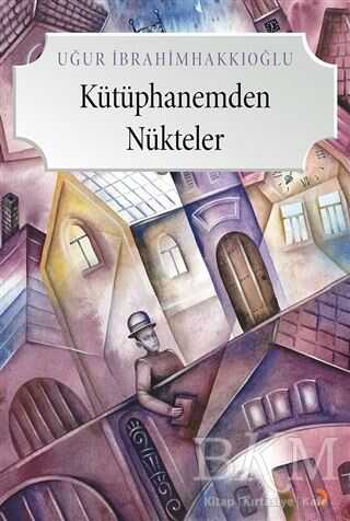 Kütüphanemden Nükteler - Anlatı Kitapları | Avrupa Kitabevi