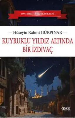 Kuyruklu Yıldız Altında Bir İzdivaç - Roman | Avrupa Kitabevi