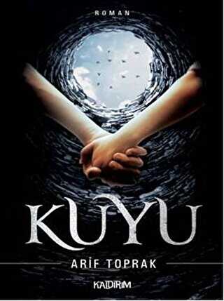 Kuyu - Türk Edebiyatı Romanları | Avrupa Kitabevi