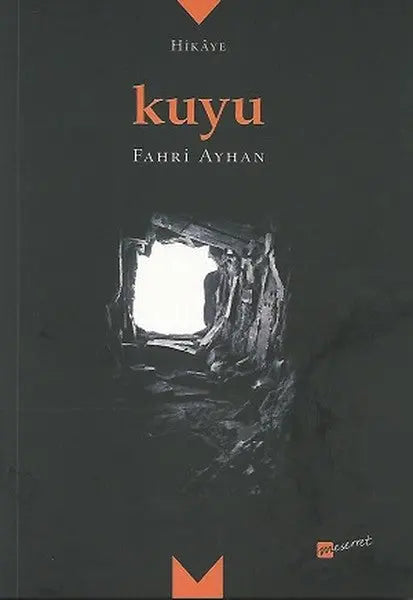 Kuyu - Türk Edebiyatı Romanları | Avrupa Kitabevi