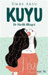 Kuyu - Roman | Avrupa Kitabevi