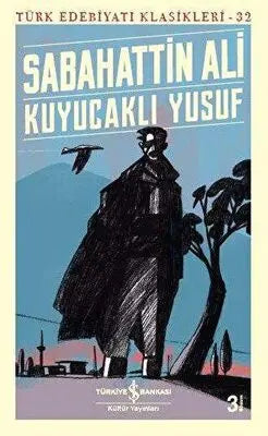 Kuyucaklı Yusuf - Türk Edebiyatı Klasikleri 32 - Türk Edebiyatı Romanları | Avrupa Kitabevi