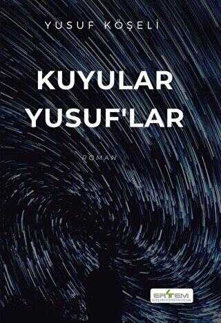 Kuyular Yusuf`lar - Roman | Avrupa Kitabevi