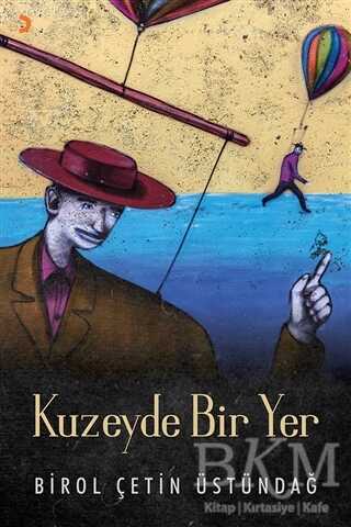 Kuzeyde Bir Yer - Roman | Avrupa Kitabevi