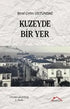 Kuzeyde Bir Yer - Anı Mektup ve Günlük Kitapları | Avrupa Kitabevi