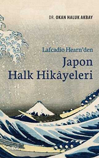 Lafcadio Hearn`den Japon Halk Hikayeleri - Uzakdoğu Edebiyatı | Avrupa Kitabevi