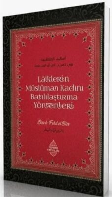 Laiklerin Müslüman Kadını Batılılaştırma Yöntemleri - Genel İslam Kitapları | Avrupa Kitabevi