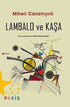 Lambalo ve Kaşa - Roman | Avrupa Kitabevi