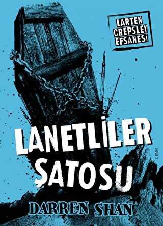 Larten Crepsley Efsanesi: 3. Kitap - Lanetliler Şatosu - Roman | Avrupa Kitabevi