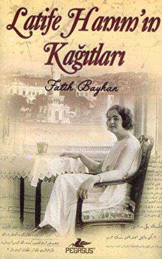Latife Hanım`ın Kağıtları -  | Avrupa Kitabevi