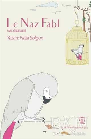 Le Naz Fabl - Anı Mektup ve Günlük Kitapları | Avrupa Kitabevi