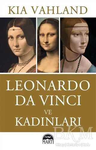 Leonardo Da Vinci ve Kadınları - Biyografik ve Otobiyografik Kitaplar | Avrupa Kitabevi