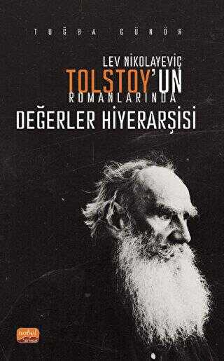 Lev Nikolayeviç Tolstoy’un Romanlarında Değerler Hiyerarşisi - Roman | Avrupa Kitabevi