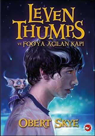 Leven Thumps ve Foo`ya Açılan Kapı - Roman | Avrupa Kitabevi