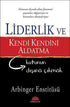 Liderlik ve Kendi Kendini Aldatma - Kişisel Gelişim Kitapları | Avrupa Kitabevi