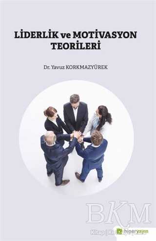 Liderlik ve Motivasyon Teorileri - Kişisel Gelişim Kitapları | Avrupa Kitabevi