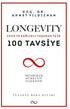 Longevİty Uzun ve Sağlıklı Yaşamak İçin 100 Tavsiye - Kişisel Gelişim Kitapları | Avrupa Kitabevi