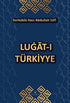 Lugat-I Türkiyye - Sözlükler | Avrupa Kitabevi