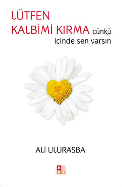 Lütfen Kalbimi Kırma - Denemeler | Avrupa Kitabevi