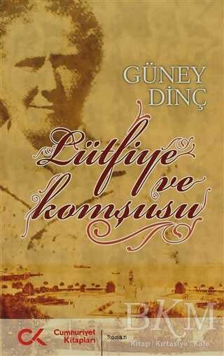 Lütfiye ve Komşusu - Türk Edebiyatı Romanları | Avrupa Kitabevi
