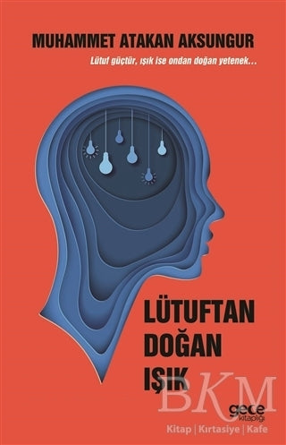 Lütuftan Doğan Işık - Kişisel Gelişim Kitapları | Avrupa Kitabevi